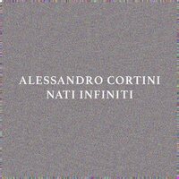 Alessandro Cortini - NATI INFINITI vinyl cover