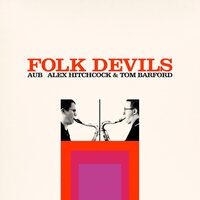Alex Aub ( Hitchcock & Tom ) Barford - Folk Devils vinyl cover