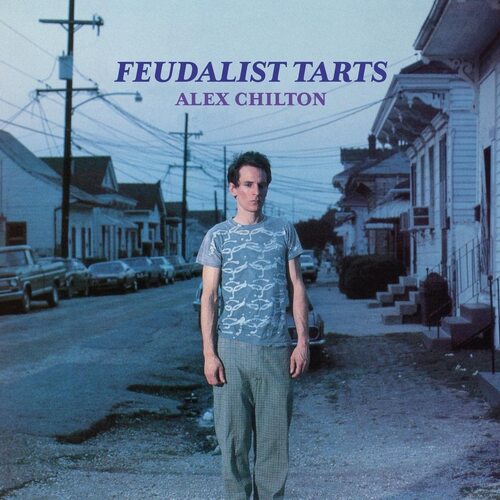 Alex Chilton - Feudalist Tarts vinyl cover