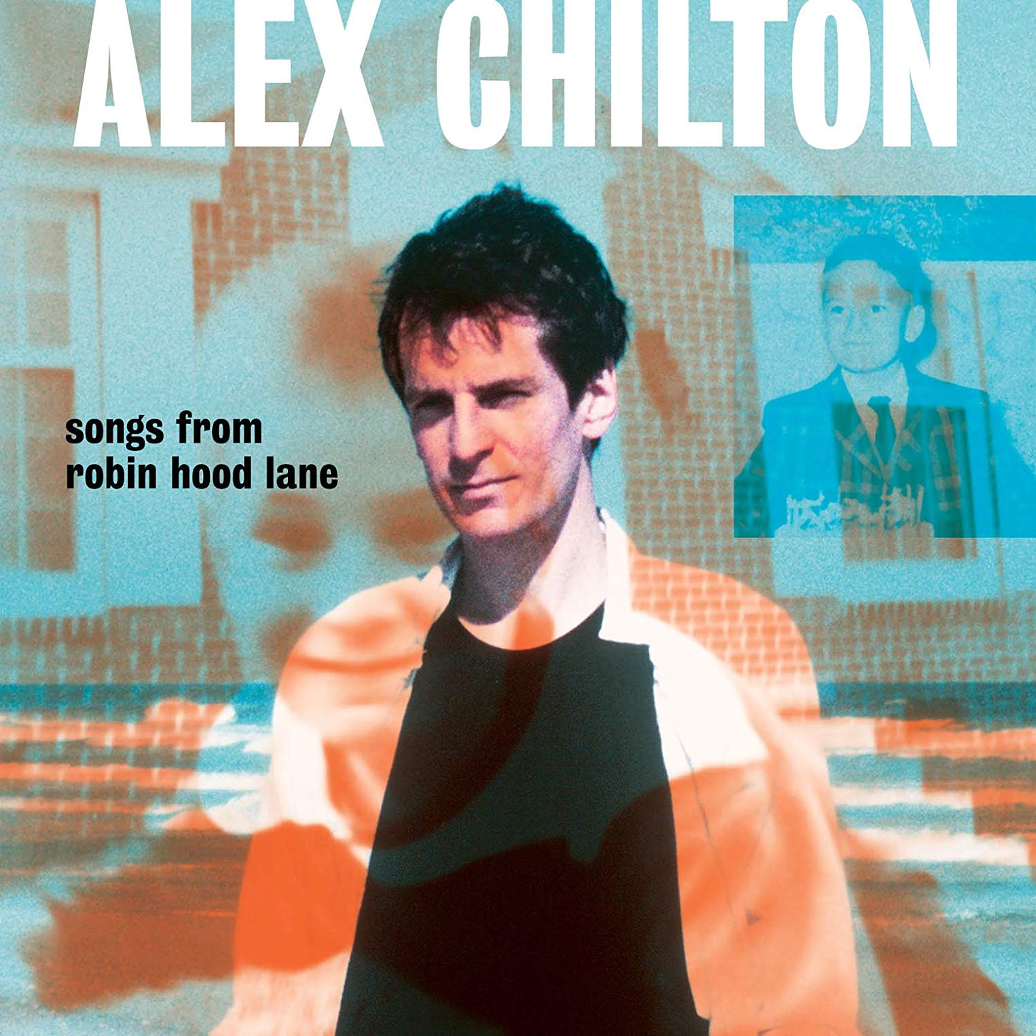 Alex Chilton - Songs From Robin Hood Lane vinyl cover