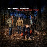 Alex LoRe & Weirdear - Evening Will Find Itself vinyl cover