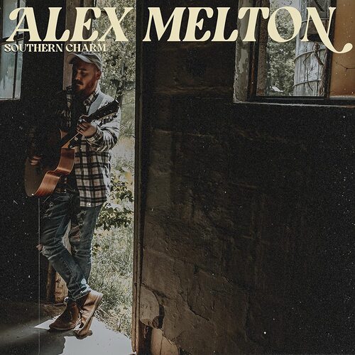 Alex Melton - Southern Charm vinyl cover