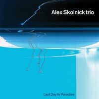 Alex Skolnick - Last Day In Paradise (Blue) vinyl cover