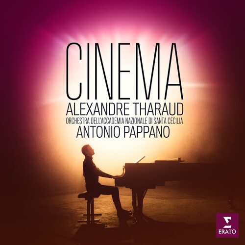 Alexandre Tharaud - Cinema Orchestral Repertoire