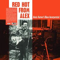 Alexis Korner - Red Hot From Alex vinyl cover
