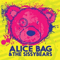 Alice Bag & The Sissybears - Reign Of Fear B/w Xx vinyl cover