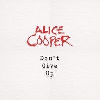 Alice Cooper - Don't Give Up vinyl cover
