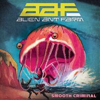 Alien Ant Farm - Smooth Criminal vinyl cover