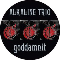 Alkaline Trio - Goddamnit 20Th Anniversary vinyl cover