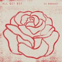 All Get Out - No Bouquet vinyl cover