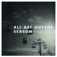 All Get Out - The Season Deluxe Anniversary Edition
