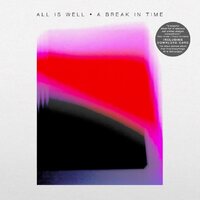 All Is Well - A Break In Time vinyl cover