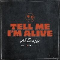All Time Low - Tell Me I'm Alive (White) vinyl cover