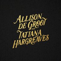 Allison De Groot & Tatiana Hargreaves - Allison De Groot & Tatiana Hargreaves vinyl cover