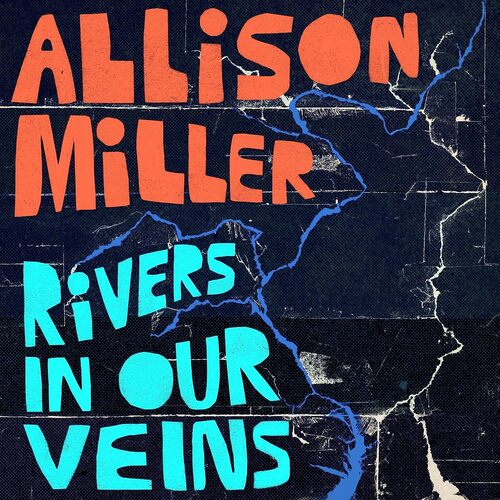 Allison Miller - Rivers In Our Veins vinyl cover