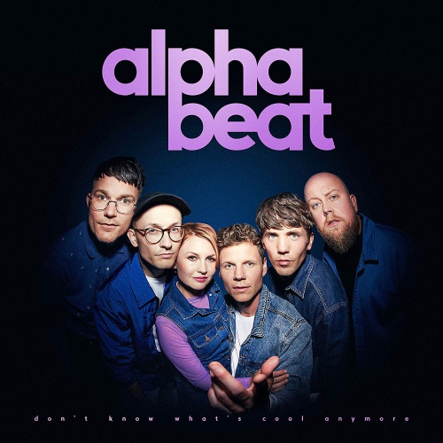  Alphabeat - Don't Know What's Cool Anymore vinyl cover