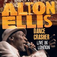 Alton Ellis - Dance Crasher Live In London vinyl cover