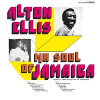 Alton Ellis - Mr Soul Of Jamaica vinyl cover