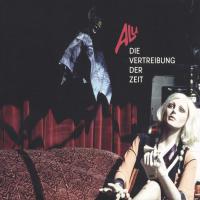 Alu - Die Vertreibung Der Zeit vinyl cover