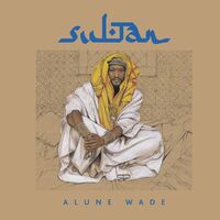 Alune Wade - Sultan