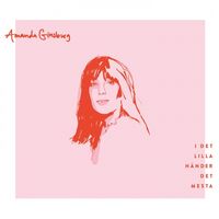 Amanda Ginsburg - I Det Lilla Hander Det Mesta vinyl cover