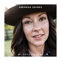 Amanda Shires - My Piece Of Land vinyl cover