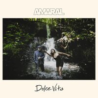 Amaral - Dolce Vita vinyl cover