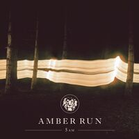 Amber Run - 5Am 