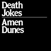 Amen Dunes - Death Jokes (Clear) vinyl cover
