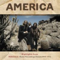 America - Highlights From Heritage: Home Recordings/demos 1970-1973 Black Friday Exclusive 2018 vinyl cover