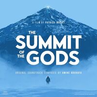 Amine Bouhafa - The Summit Of Gods / Soundtrack
