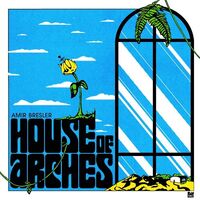 Amir Bresler - House Of Arches vinyl cover