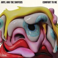 Amyl And The Sniffers - Comfort To Me (Clear Smoke Expanded Edition)