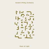 Ancient Infinity Orchestra - River of Light (Clear) vinyl cover