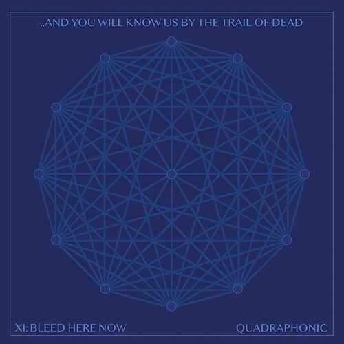 ...And You Will Know Us By The Trail Of Dead - Xi: Bleed Here Now (Explicit Lyrics) vinyl cover