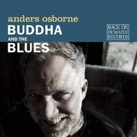 Anders Osborne - Buddha And The Blues vinyl cover