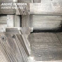 Andre Borgen - Hands & Feet vinyl cover