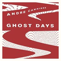 Andre Canniere - Ghost Days vinyl cover