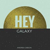 Andrea Gibson - Hey Galaxy Includes Download vinyl cover
