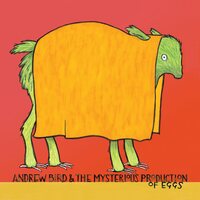 Andrew Bird - Mysterious Production of Eggs (20th Anniversary) vinyl cover
