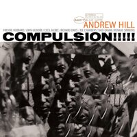 Andrew Hill - Compulsion!!!!! (Blue Note Tone Poet Edition) vinyl cover