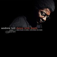 Andrew Hill - Dance With Death (Blue Note Tone Poet Series)