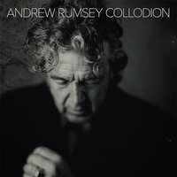 Andrew Rumsey - Collodion vinyl cover