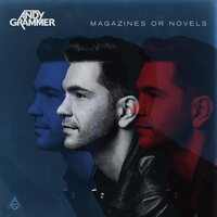 Andy Grammer - Magazines Or Novels vinyl cover