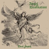 Angel Of Damnation - Ethereal Blasphemy vinyl cover