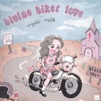 Angelic Milk - Divine Biker Love vinyl cover