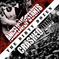 Angelic Upstarts / Crashed Out - Dirty Dozen vinyl cover