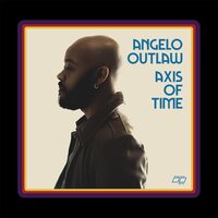 Angelo Outlaw - Axis of Time vinyl cover