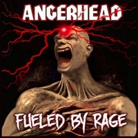 Angerhead - Fueled By Rage vinyl cover