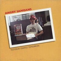 Angry Samoans - Yesterday Started Tomorrow vinyl cover